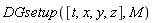 DGsetup([t, x, y, z], M)