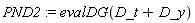 PND2 := evalDG(D_t+D_y)