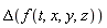 Delta(f(t, x, y, z))
