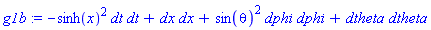 _DG([["tensor", M, [["cov_bas", "cov_bas"], []]], [[[1, 1], -sinh(x)^2], [[2, 2], 1], [[3, 3], sin(theta)^2], [[4, 4], 1]]])