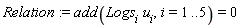 Relation := add(Logs[i]*u[i], i = 1 .. 5) = 0