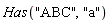 Has("ABC", "a")