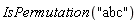 IsPermutation("abc")