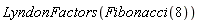 LyndonFactors(Fibonacci(8))