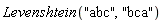 Levenshtein("abc", "bca")