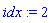 idx := 2