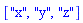 ["x", "y", "z"]