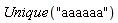 Unique("aaaaaa")