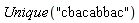 Unique("cbacabbac")
