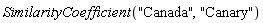 SimilarityCoefficient("Canada", "Canary")
