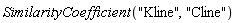 SimilarityCoefficient("Kline", "Cline")