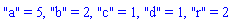 "a" = 5, "b" = 2, "c" = 1, "d" = 1, "r" = 2