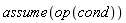 assume(op(cond))