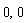 0, 0