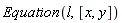 Equation(l, [x, y])