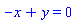 -x+y = 0