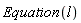 Equation(l)