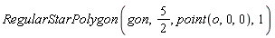 RegularStarPolygon(gon, 5/2, point(o, 0, 0), 1)