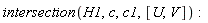 intersection(H1, c, c1, [U, V])