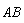 AB