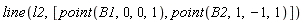 line(l2, [point(B1, 0, 0, 1), point(B2, 1, -1, 1)])