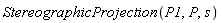 StereographicProjection(P1, P, s)