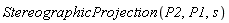 StereographicProjection(P2, P1, s)