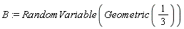 B := RandomVariable(Geometric(1/3))