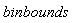 binbounds