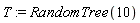 T := RandomTree(10)