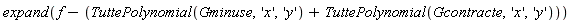 expand(f-TuttePolynomial(Gminuse, 'x', 'y')-TuttePolynomial(Gcontracte, 'x', 'y'))