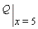 eval(Q, x = 5)