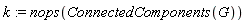 k := nops(ConnectedComponents(G))