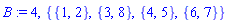 B := 4, {{1, 2}, {3, 8}, {4, 5}, {6, 7}}