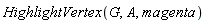 HighlightVertex(G, A, magenta)