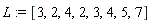 L := [3, 2, 4, 2, 3, 4, 5, 7]