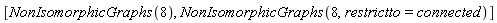 [NonIsomorphicGraphs(8), NonIsomorphicGraphs(8, restrictto = connected)]