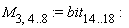 M[3, 4 .. 8] := bit[14 .. 18]