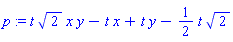 p := t*2^(1/2)*x*y-t*x+t*y-(1/2)*t*2^(1/2)