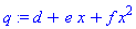 q := d+e*x+f*x^2