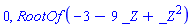 0, RootOf(-3-9*_Z+_Z^2)