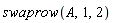 swaprow(A, 1, 2)