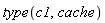 type(c1, cache)