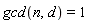 gcd(n, d) = 1