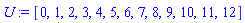 U := [0, 1, 2, 3, 4, 5, 6, 7, 8, 9, 10, 11, 12]