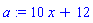 a := 10*x+12