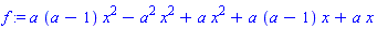 f := a*(a-1)*x^2-a^2*x^2+a*x^2+a*(a-1)*x+a*x