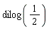 dilog(1/2)