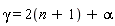 gamma = 2*(n+1)+alpha