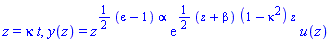 z = kappa*t, y(z) = z^((1/2)*(epsilon-1)*alpha)*exp((1/2)*(z+beta)*(1-kappa^2)*z)*u(z)